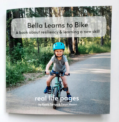 real Life Pages, Bella learns to Bike, Children's book about Learn to ride a bike how to ride a bike, kids learning about resiliency and new skill, learn to ride a bike Cleary 12